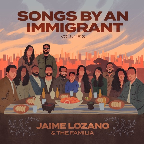 CONCORD THEATRICALS RECORDINGS RELEASES “SONGS BY AN IMMIGRANT VOL. 3” BY JAIME LOZANO, AVAILABLE NOW ON ALL DIGITAL PLATFORMS